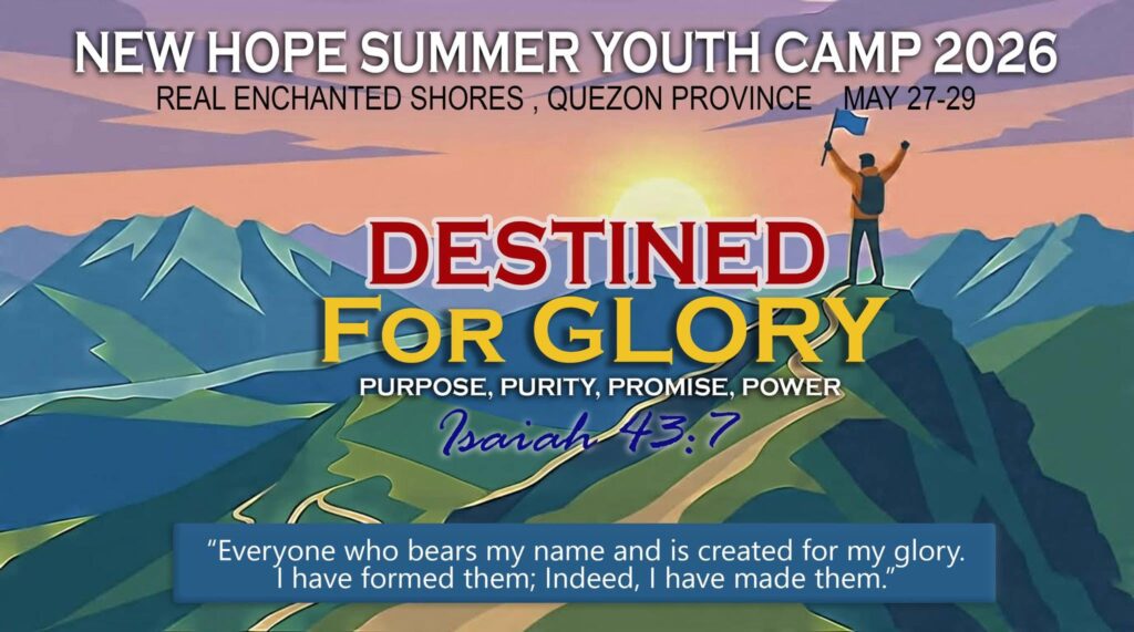 New Hope Summer Youth Camp 2026 banner — Destined for Glory, Real Enchanted Shores, Quezon Province, May 27 to 29, with the four Ps: Purpose, Purity, Promise, Power