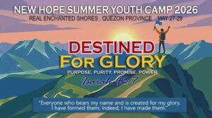 New Hope Summer Youth Camp 2026 banner — Destined for Glory, Real Enchanted Shores, Quezon Province, May 27 to 29, with the four Ps: Purpose, Purity, Promise, Power